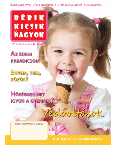 Bébik, kicsik és nagyok  2015/7.